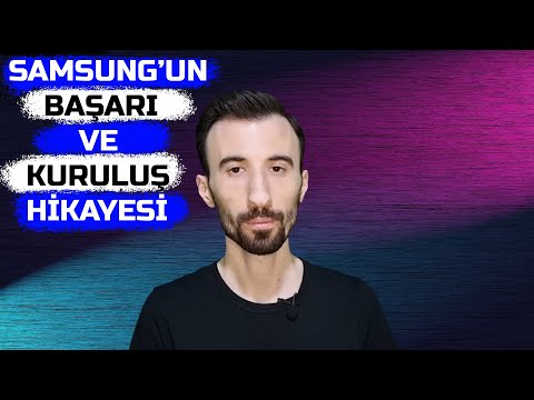 Samsung Şirketinin Nefes Kesen Kuruluş Ve Başarı Hikayesi !(Android'in Sahibi Olma Fırsatını Tepmiş)