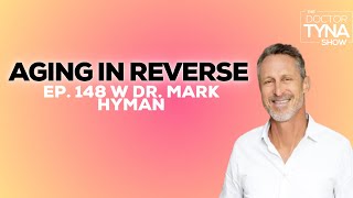EP: 148: Aging In Reverse | Dr. Mark Hyman
