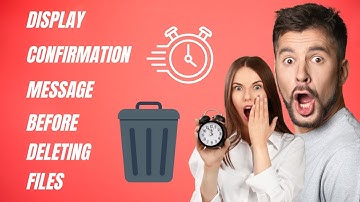 How to Display a Confirmation Dialog before Deleting Files on Windows 11/10/8/7?