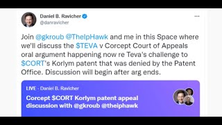 Twitter Spaces re Teva v Corcept Korlym Patent Appeal