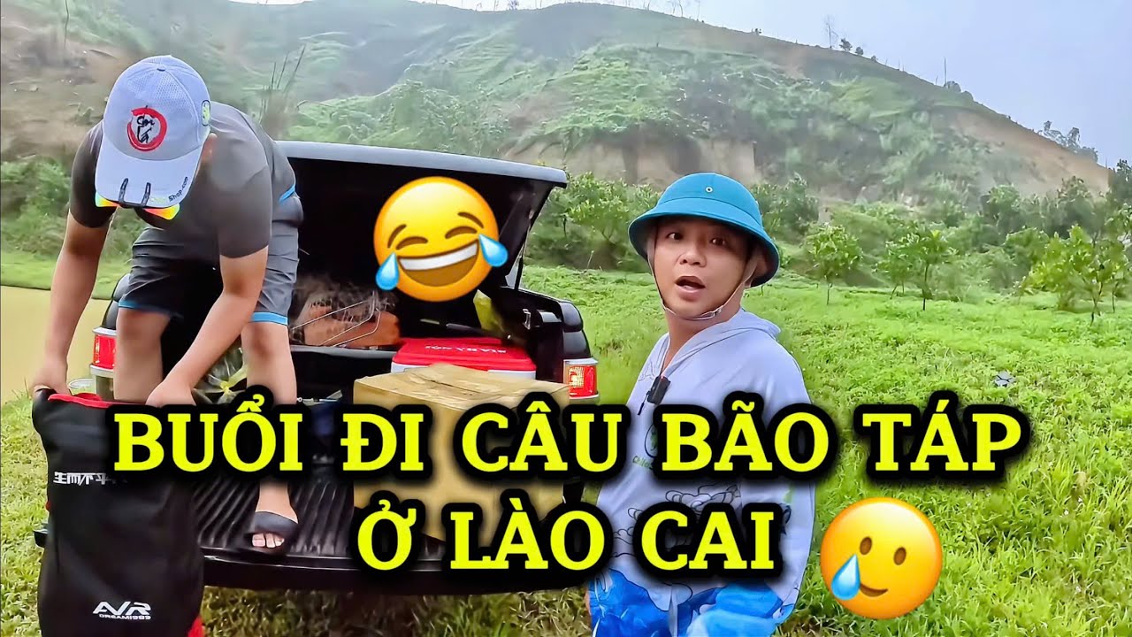 BUỔI ĐI CÂU BÃO TÁP Ở LÀO CAI - CẢNH ĐẸP RỪNG NÚI TÂY BẮC !