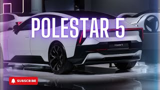 Polestar 5: A Head-Turner Without a Rear Window