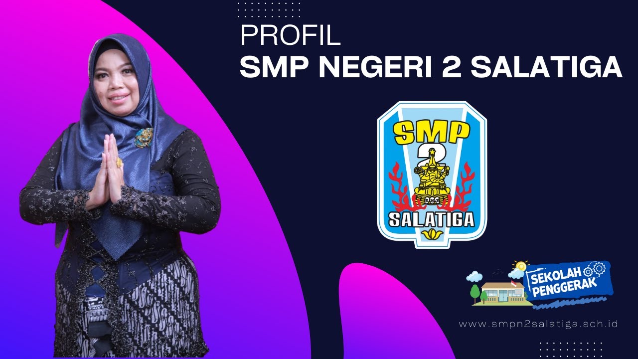 Profil SMP Negeri 2 Salatiga - YouTube