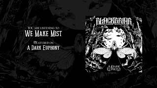 Miniatura de vídeo de "Blackbriar - We Make Mist (Official Audio)"