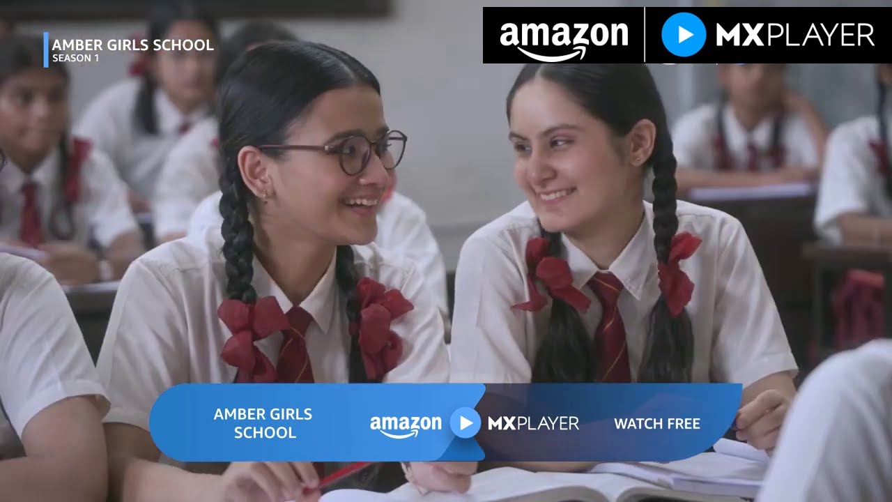 When It's Your First Time  | Celesti Bairagey | Kajol Chugh | Amber Girls School | Amazon MX Player