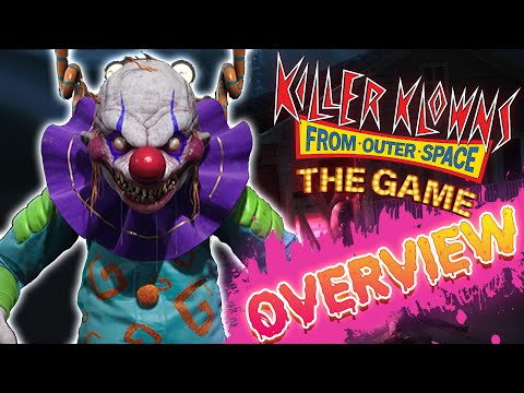 Killer Klowns From Outer Space: The Game | OVERVIEW