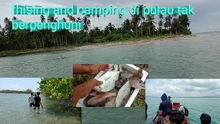 fhising and camping//mancing di pulau tak berpenghuni di guyur hujan deras semalaman
