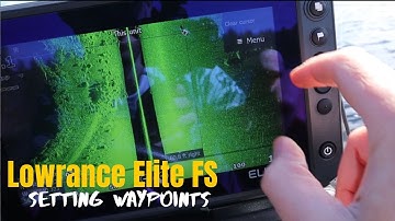 How to Set Waypoints with Lowrance Elite FS