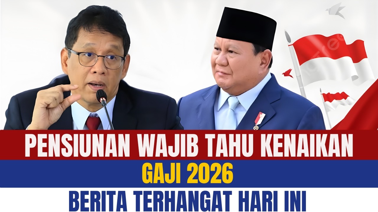 Pensiunan Wajib Tahu! Kenaikan Gaji & Rapelan 2026 Resmi Dijelaskan