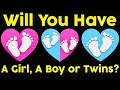 Will You Have A Boy, A Girl, or Twins?  Personality Test | Mister Test