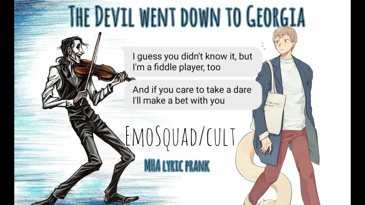 The Devil went down to Georgia MHA lyric prank || Ojiro Emosquad/cult