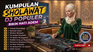 PALING DICARI! Bikin Hati Tenang & Damai! Kumpulan Sholawat DJ Full Bass Jernih Viral 2026 #sholawat