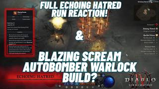 Diablo 4 NEW Echoing Hatred FULL Run REACTION! &amp; AUTOMBOMBER Warlock build! | Lord of Hatred
