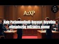 Təcili! Xalq Parlamentində rəhbərliyə etimadsızlıq müzakirə edilir 📱