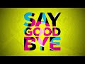 The Afters - Say Goodbye (Say Hello) [Official Lyric Video]