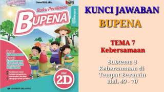 BUPENA 2D Hal 49 -70 | Tema 7 Subtema 3
