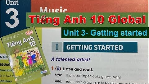 Tiếng Anh lớp 10 Mới - Unit 3 Getting Started - Music - Sách Global