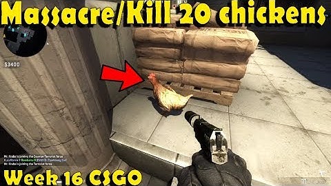 Massacre 20 chickens in Deathmatch: Defusal Group Delta - Week 16 Operation Shattered Web CSGO