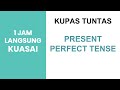 BELAJAR PRESENT PERFECT TENSE | Bahasa Inggris