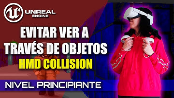 [Unreal Engine 4 VR]: Evitar ver a través de objetos - HMD Collision