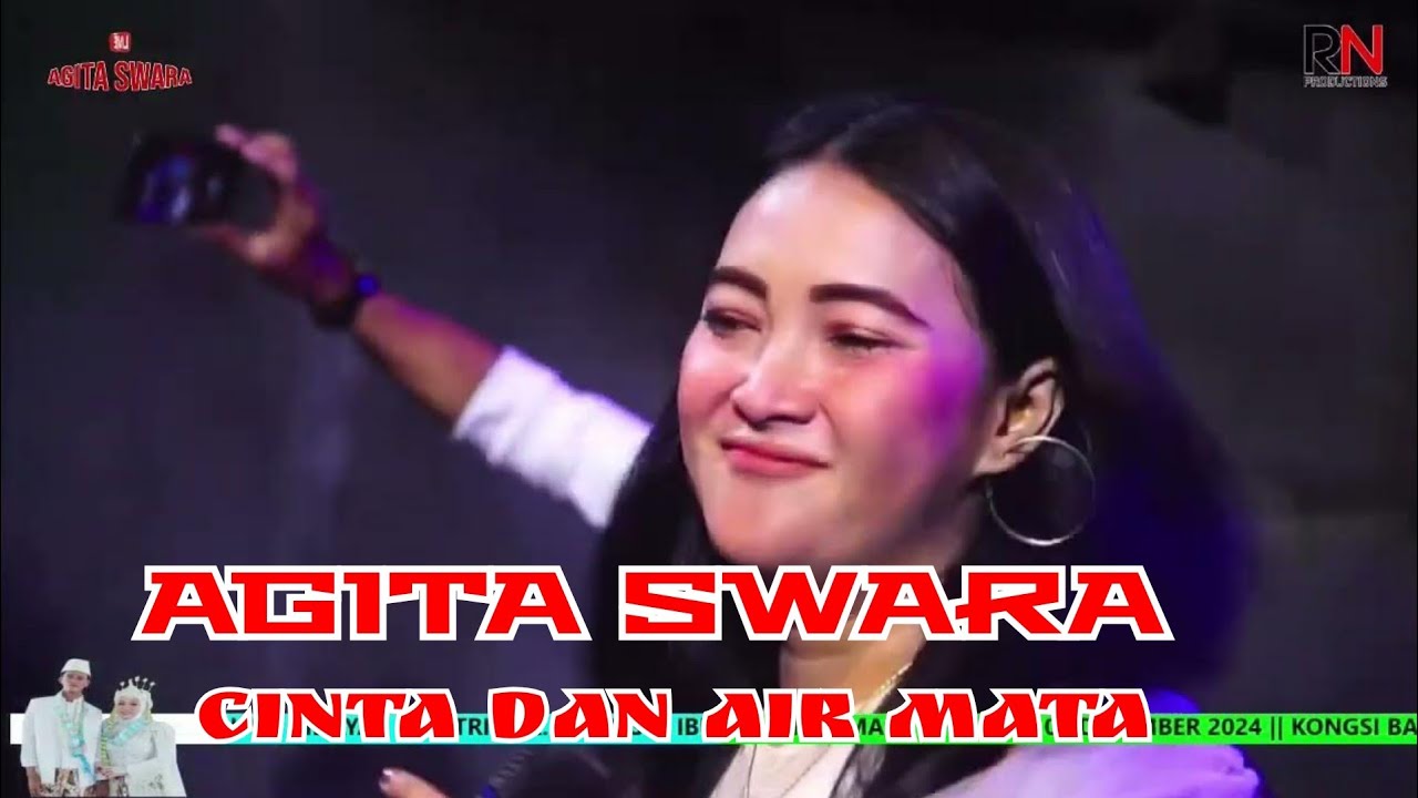 AGITA SWARA 2024-CINTA DAN AIR MATA (PUTRA PRODUCTION & RN PRODUCTION)