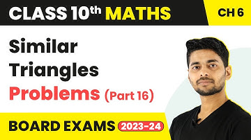 Similar Triangles Problems (Part 16) - Triangles | Class 10 Maths Chapter 6 | CBSE 2024-25