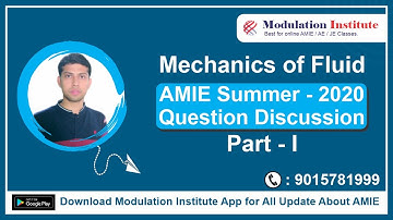 #AMIE | Mechanics Of Fluid Summer-2020 Question Discussion Part-1 by Modulation Institute 9015781999