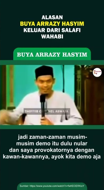 Alasan Buya Arrazy Hasyim keluar dari Salafi dan Wahabi.