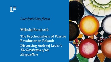 Mikołaj Ratajczak – The Psychoanalysis of Passive Revolution in Poland