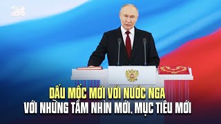 Dấu mốc mới với nước Nga với những tầm nhìn mới, mục tiêu mới | VTV24