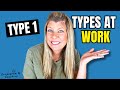 How is it to work with a type 1 at work type 1 the perfectionist