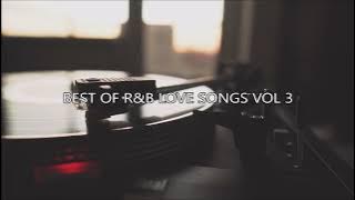 🔊BASS BOOSTED🔊|🔥BEST OF RNB LOVE SONGS VOL 3🔥