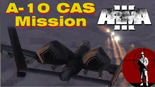 Arma 3 A-10 (CAS) Combat Air Support Mission