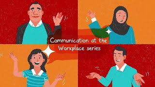 Communication at the Workplace series by e2i 275 views 2 years ago 1 minute, 1 second