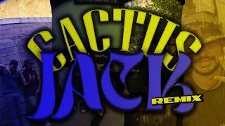 CACTUS JACK REMIX - Fer P x Joy Eddy x Krex x Chyno320 x Phantasie Vat x LuiNelson x Eclipse DaTrip