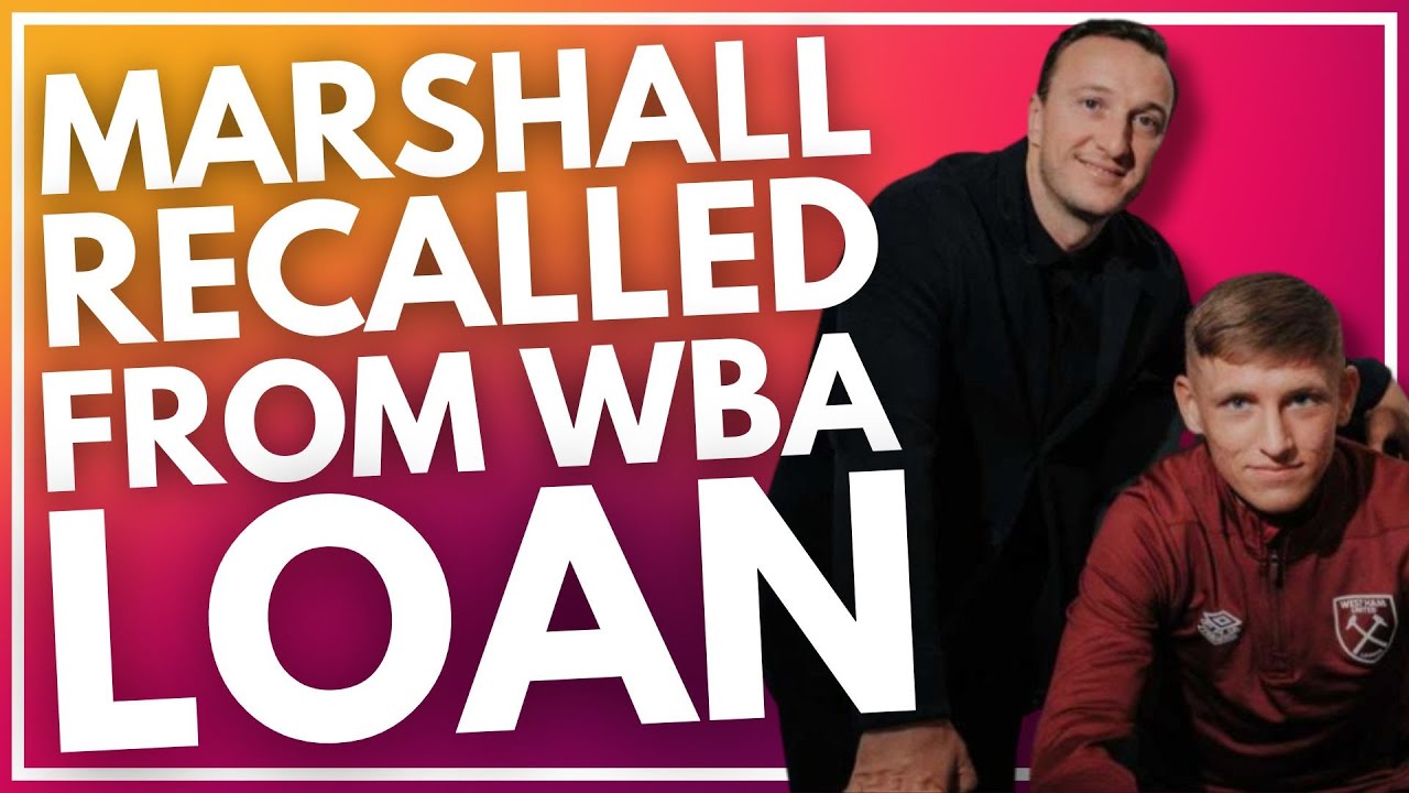 CALLUM MARSHALL RECALLED FROM WEST BROM LOAN SPELL EXPECTED TO