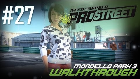 Need for Speed: ProStreet (PC) | Walkthrough Part #27 - Mondello Park 3 [HD 60FPS]