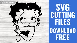 Betty Boop Svg Free Cut File for Cricut