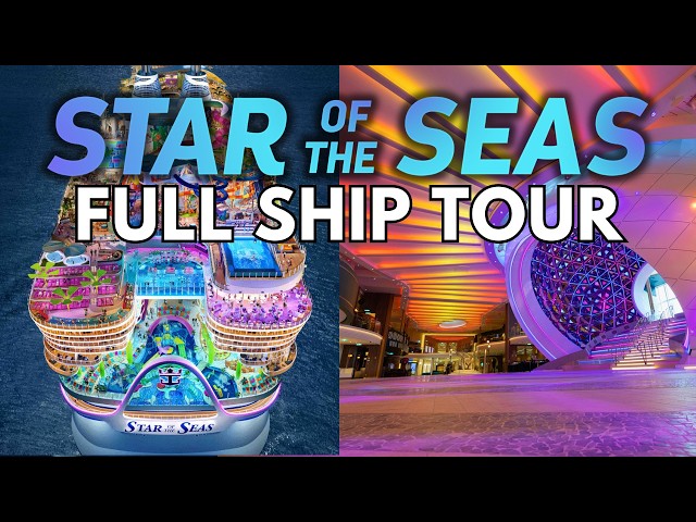 Royal Caribbean's STAR OF THE SEAS Full Tour | The LARGEST Ship in The World! — Adventure Is Out There (video thumbnail)