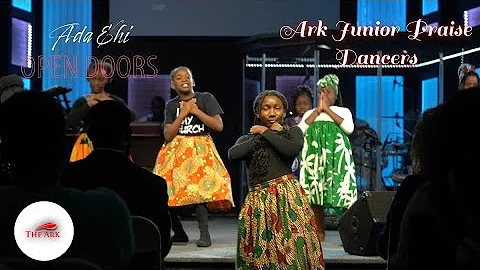 Ada Ehi - Open Doors | Ark Junior Praise Dancers