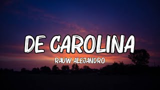 Rauw Alejandro - DE CAROLINA (Letra_Lyrics)