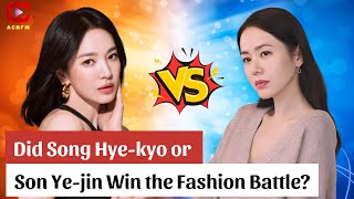 Minimalist vs. Classic: Did Song Hye-kyo or Son Ye-jin Win the Fashion Battle? - ACNFM News screenshot 3