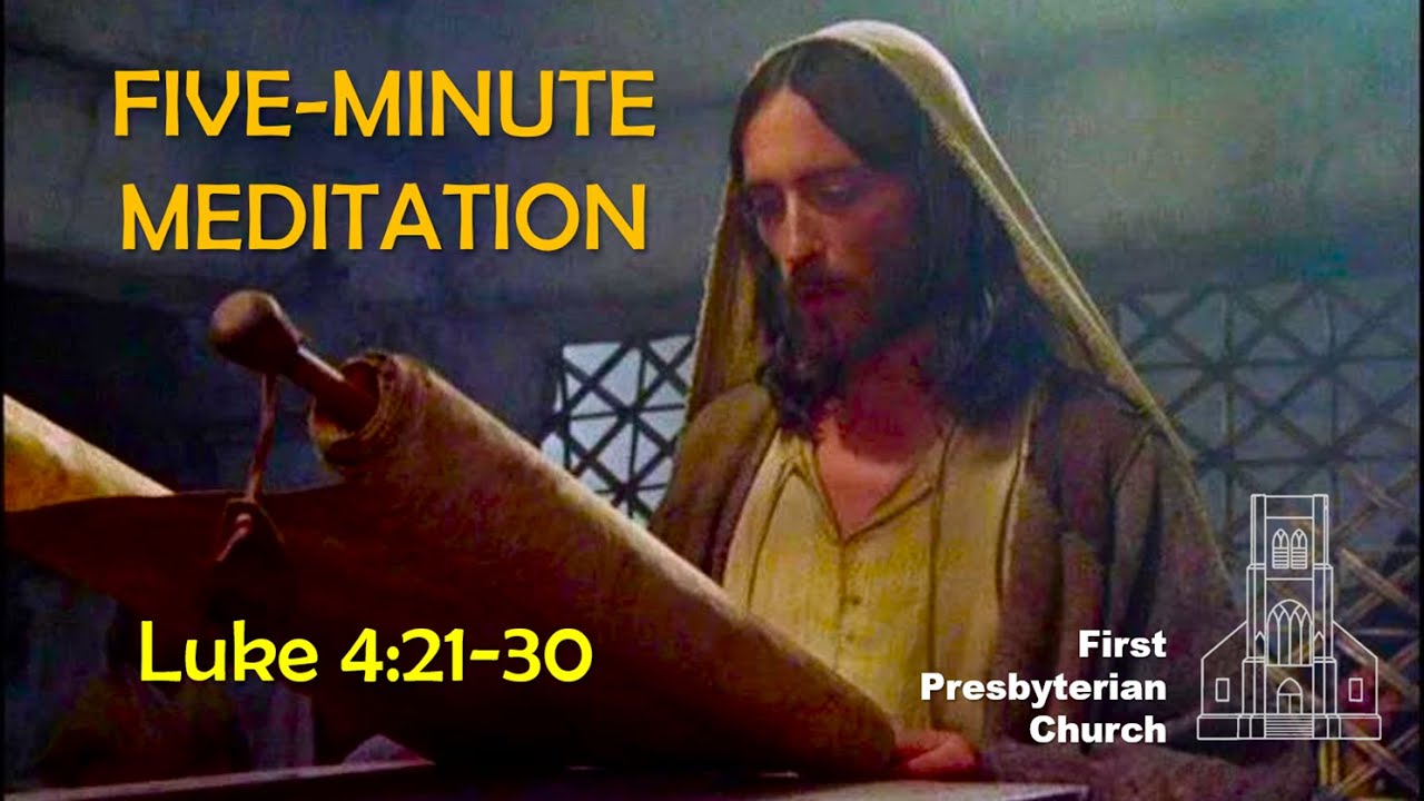 The 5-Minute Meditation (Luke 4:21-30) - YouTube
