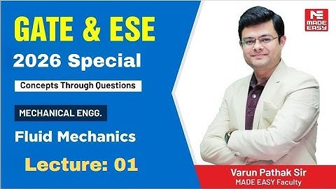 Fluid Mechanics Lecture 01 | Complete Basics for GATE & ESE | Varun Pathak Sir