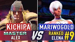 SF6 🤜 KICHIPA (Alex) vs MARIWOGOLD (#9 Ranked Elena) 🤛 SF6 High Level Gameplay