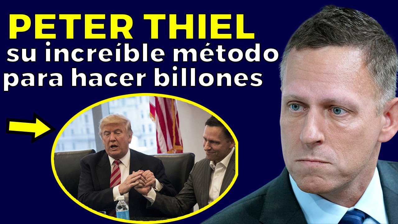 De Abogado a Billonario: La Estrategia de Riqueza de Peter Thiel