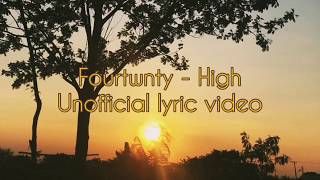 Video thumbnail of "Fourtwnty- High (lirik video)"