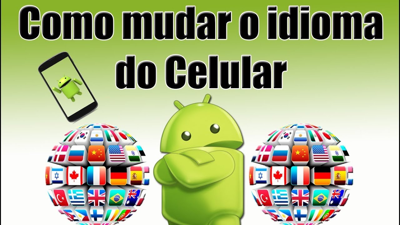 Como mudar o idioma do celular (Android) - YouTube