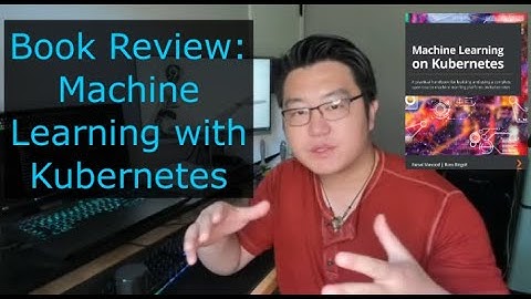 Book Review - Machine Learning with Kubernetes