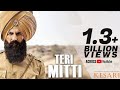 Teri mitti  lyrical kesari  akshay kumar  parineeti chopra  arko  b praak manoj muntashir